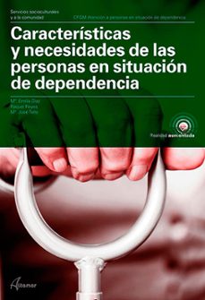 caracteristicas y necesidades de las personas en situacion de dependencia-9788417144548