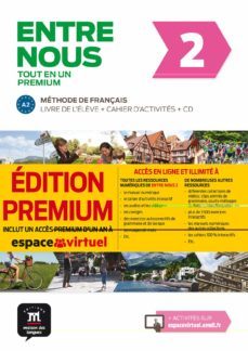 entre nous 2 livre de lelève + cahier dactivites + cd audio + code premium un an-9788417249748