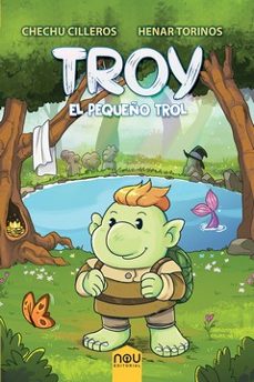 troy, el pequeño trol-chechu cilleros-9788417268848