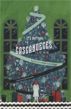 cascanueces y el rey raton-ernest theodor amadeus hoffman-9788417281748