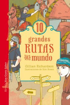 10 grandes rutas del mundo-gillian richardson-9788417308148