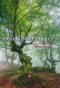 guardianes de la luz-emilio pulido medina-maria jose valenzuela canovas-9788417344948