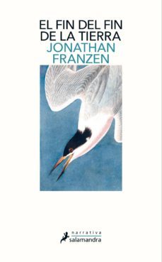 el fin del fin de la tierra (ebook)-jonathan franzen-9788417384548