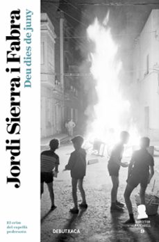deu dies de juny (inspector mascarell 9)-jordi sierra i fabra-9788417444648