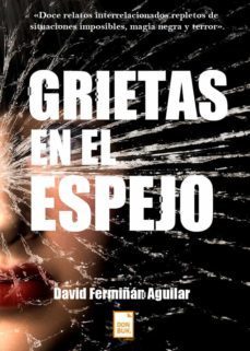 grietas en el espejo (ebook)-david fermiñan-9788417503048