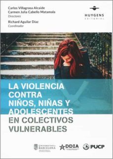 la violencia contra niños, niñas y adolescentes en colectivos vulnerables-9788417580148