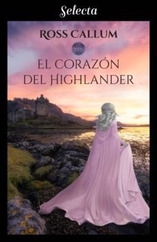 el corazón del highlander (ebook)-ross callum-9788417610548