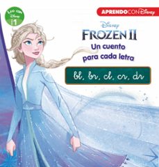 frozen 2. un cuento para cada grupo consonántico: bl, br, cl, cr, dr (leo con disney - nivel 1)-9788417630348
