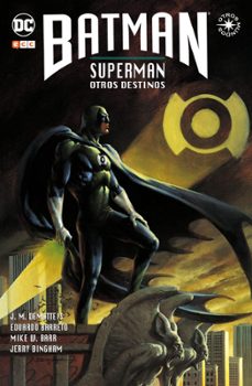batman/superman: otros destinos-j.m. dematteis-9788417644048