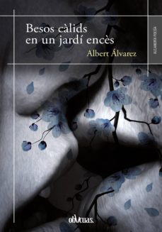 besos calids en un jardi encès (ebook)-alberto alvarez-9788417709648