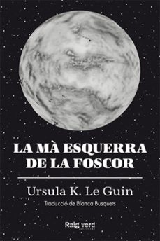 la ma esquerra de la foscor-ursula k. le guin-9788417925048