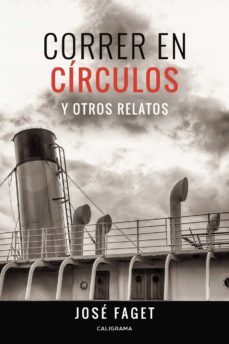 (i.b.d.) correr en circulos y otros relatos-jose faget-9788417947248