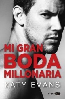 mi gran boda millonaria (ebook)-katy evans-9788417972448