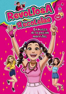 revoltosa recoletas en busca de la pocion morritos (ebook)-revoltosa recoletas-9788418038655