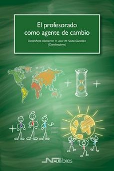 el profesorado como agente de cambio-david parra montserrat-xose m. souto gonzalez-9788418047848