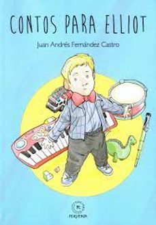 contos para elliot-juan andres fernandez castro-9788418136948