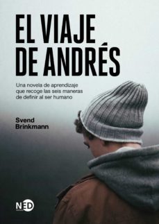 el viaje de andres. una novela de aprendizaje que recoge las seis maneras de definir al ser humano (ebook)-svend brinkmann-9788418273148