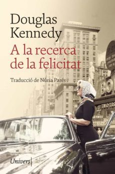 a la recerca de la felicitat (ebook)-douglas kennedy-9788418375248