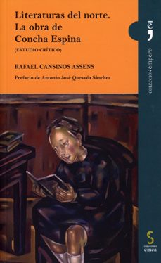 literaturas del norte. la obra de concha espina (estudio crítico)-rafael cansinos-assens-9788418433948