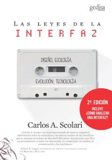 las leyes de la interfaz (2ª ed.) (ebook)-carlos alberto scolari-9788418525148