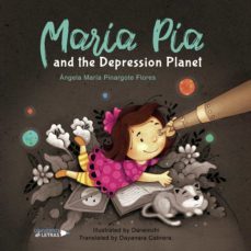 maria pia and the depression planet (ebook)-angela maria pinargote flores-9788418571848
