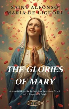 the glories of mary (ebook)-st. alfonso maria de liguori-9788418631948