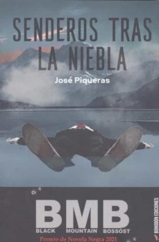 senderos tras la niebla-jose antonio piqueras roman-9788418633348