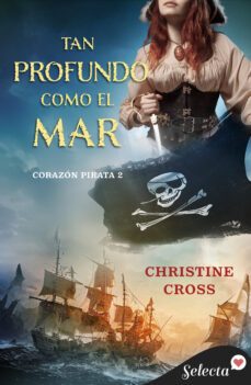 tan profundo como el mar (bilogia corazon pirata 2) (ebook)-christine cross-9788418646348