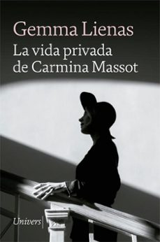 la vida privada de carmina massot-gemma lienas-9788418887048