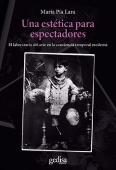 una estetica para espectadores (ebook)-maria pia lara zavala-9788418914348