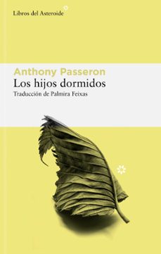 los hijos dormidos (ebook)-anthony passeron-9788419089748