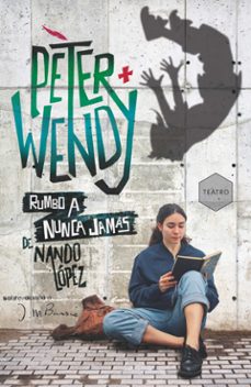 peter y wendy rumbo a nunca jamas-nando lopez-9788419102348
