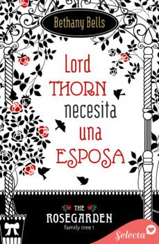 lord thorn necesita una esposa (the rosegarden family tree 1) (ebook)-9788419117748