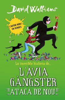 la increble historia de l avia gangster ataca de nou-david walliams-9788419169648