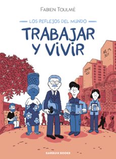 trabajar y vivir-fabien toulme-9788419393548
