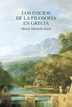 los inicios de la filosofia en grecia-maria michela sassi-9788419419248