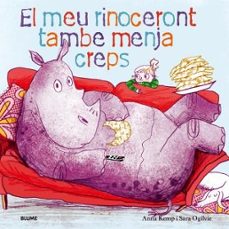 el meu rinoceront tambe menja creps-anna kemp-sara ogilvie-9788419499448