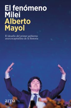 el fenomeno milei (ebook)-alberto mayol-9788410313019