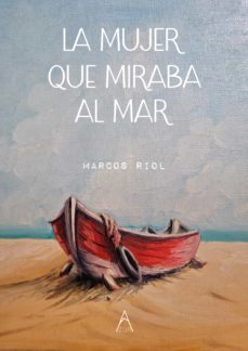 la mujer que miraba al mar-marcos riol-9788419585448