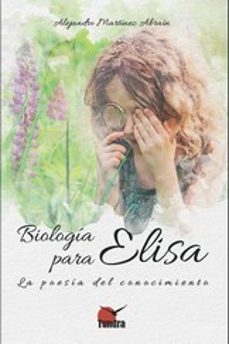 biologia para elisa-alejandro martinez abrain-9788419624048