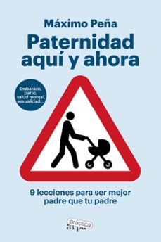 paternidad aqui y ahora (ebook)-maximo peña-9788419662248