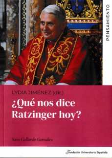 ¿que nos dice ratzinger hoy?-lydia jimenes-9788419672148