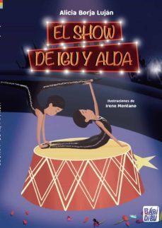 el show de igu y alda-alicia borja lujan-9788419723048