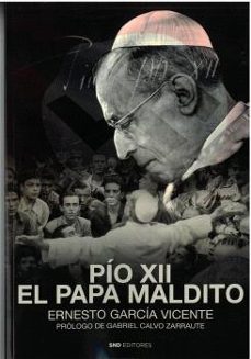 pio xii, el papa maldito-ernesto garcia vicente-9788419764348