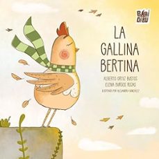 la gallina bertina-alberto ortiz bustos-9788419859648
