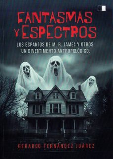 fantasmas y espectros-gerardo fernandez juarez-9788419933348