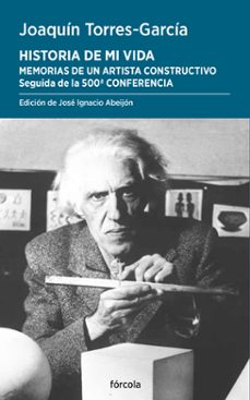historia de mi vida. memorias de un artista constructivo-joaquin torres-garcia-9788419969248