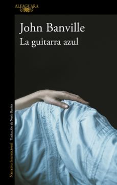 la guitarra azul-john banville-9788420413648