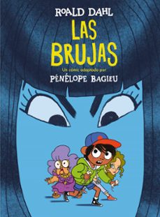 las brujas (edicion comic) (coleccion alfaguara clasicos) (ebook)-roald dahl-penelope bagieu-9788420441467