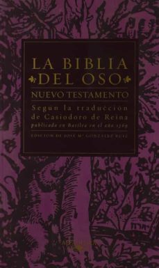 la biblia del oso: nuevo testamento (vol. iv)-casiodoro de la reina-9788420442648